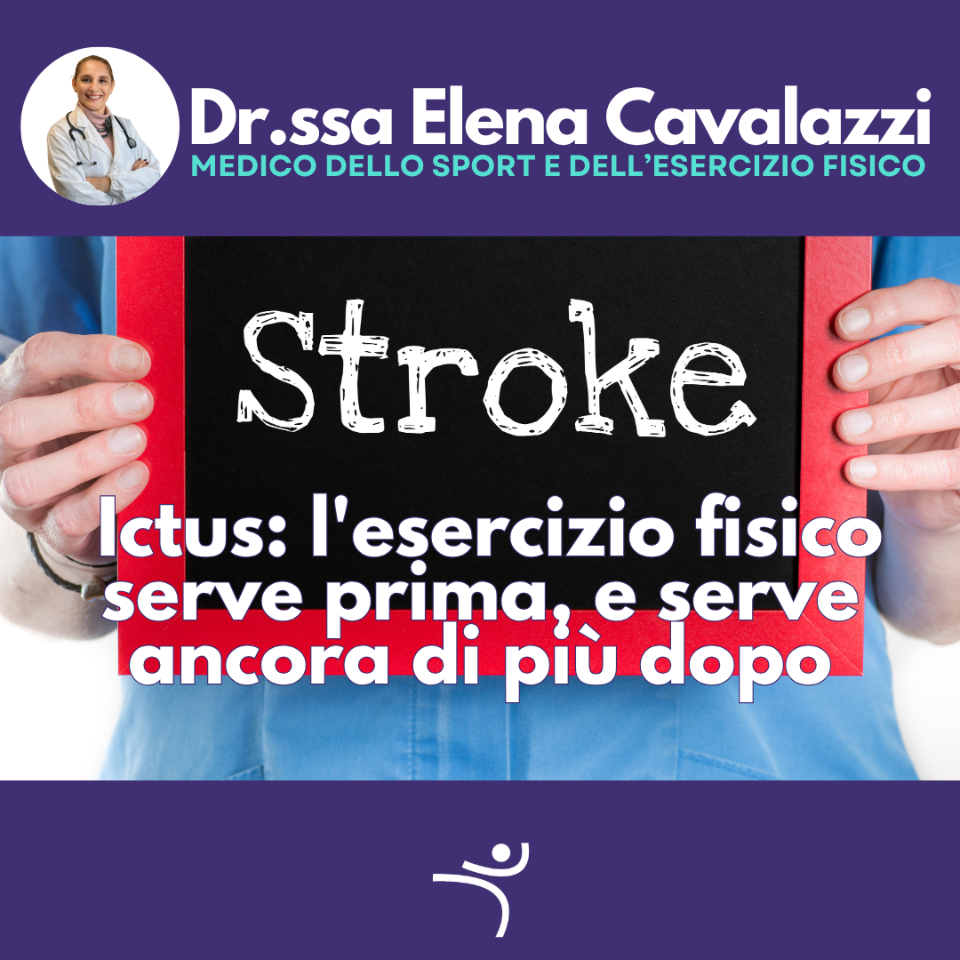 Ictus ed esercizio fisico: cosa fare prima, e cosa fare dopo.
