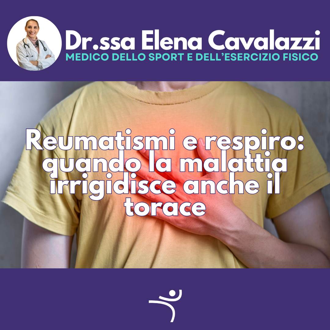 Reumatismi e respiro: quando la malattia irrigidisce anche il torace