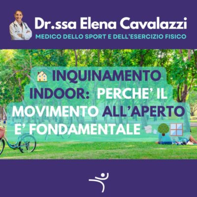 Inquinamento INDOOR: perchè il movimento all’aperto è fondamentale